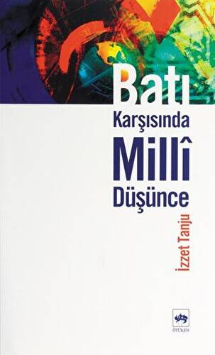 Batı Karşısında Milli Düşünce - 1