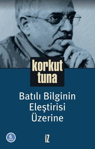 Batılı Bilginin Eleştirisi Üzerine - 1