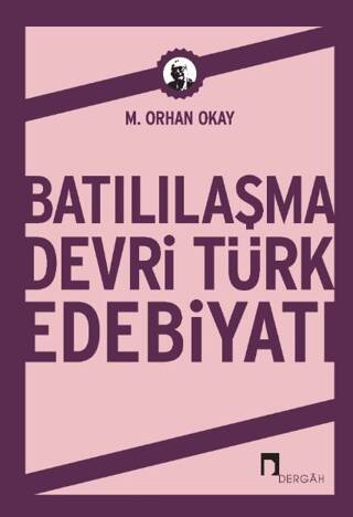 Batılılaşma Devri Türk Edebiyatı - 1