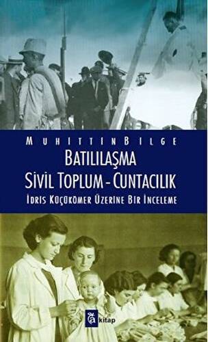 Batılılaşma - Sivil Toplum - Cuntacılık - 1