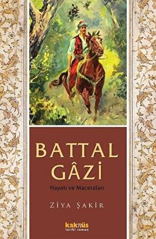 Battal Gazi Hayatı ve Maceraları - 1