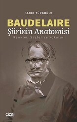 Baudelaire Şiirinin Anatomisi - 1