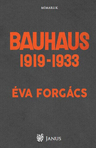 Bauhaus 1919 - 1933 - 1