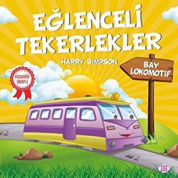 Bay Lokomotif - Eğlenceli Tekerlekler - 1