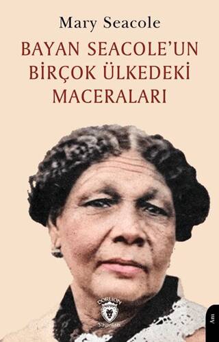 Bayan Seacole’un Birçok Ülkedeki Maceraları - 1