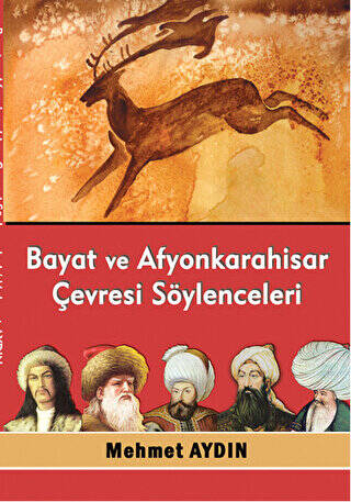 Bayat ve Afyonkarahisar Çevresi Söylenceleri - 1