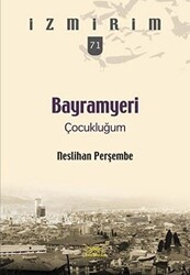 Bayramyeri Çocukluğum - 1