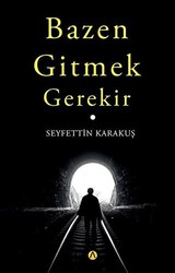 Bazen Gitmek Gerekir - 1