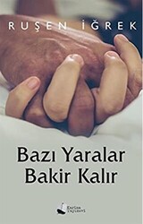 Bazı Yaralar Bakir Kalır - 1