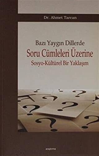 Bazı Yaygın Dillerde Soru Cümleleri Üzerine Sosyo-Kültürel Bir Yaklaşım - 1