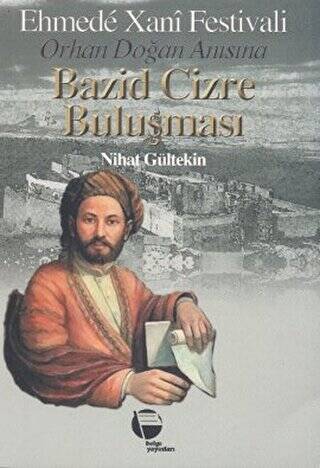 Bazid Cizre Buluşması Ehmede Xani Festivali - 1