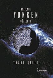 Bazıları Yokken Güzeldir - 1