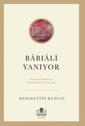 Bâbıâli Yanıyor - 1