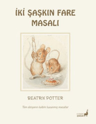 Beatrix Potter İki Şaşkın Fare Masalı - 1