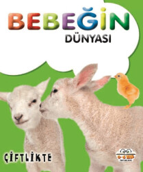 Bebeğin Dünyası Çiftlikte - 1