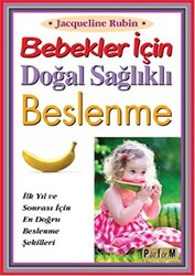 Bebekler İçin Doğal Sağlıklı Beslenme - 1