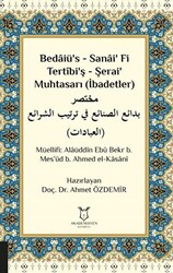 Bedaiü’s - Sanai’ Fi Tertibi’ş - Şerai’ Muhtasarı İbadetler - 1