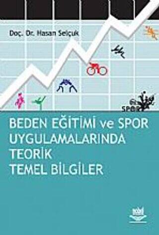 Beden Eğitimi ve Spor Uygulamalarında Teorik Temel Bilgiler - 1