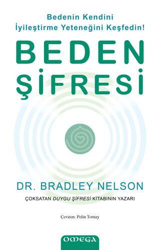 Beden Şifresi - Bedenin Kendini İyileştirme Yeteneğini Keşfedin! - 1