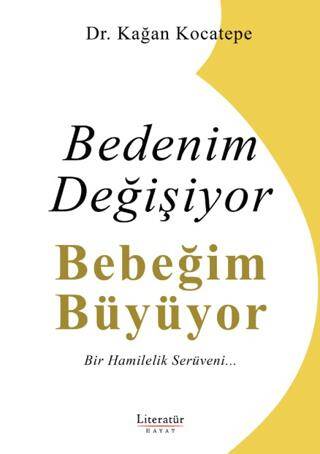 Bedenim Değişiyor Bebeğim Büyüyor - 1