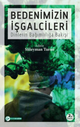 Bedenimizin İşgalcileri - 1