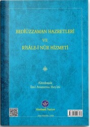 Bediüzzaman Hz. ve Risale-i Nur Hizmeti Mukayeseli - 1