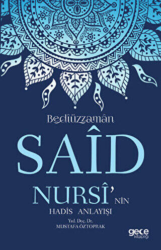 Bediüzzaman Said Nursi’nin Hadis Anlayışı - 1