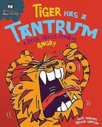 Behaviour Matters: Tiger Has A Tantrum - A Book About Feeling Angry - 1