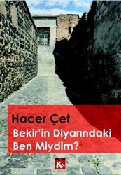 Bekir’in Diyarındaki Ben Miydim? - 1