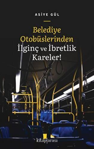 Belediye Otobüslerinden İlginç ve İbretlik Kareler! - 1