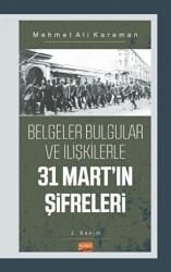 Belgeler Bulgular Ve İlişkilerle 31 Mart’ın Şifreleri - 1