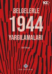 Belgelerle 1944 Yargılamaları - 1