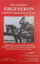 Belgelerle Ergenekon Hareketin Lideri Mustafa Kemal - 1