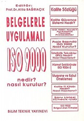 Belgelerle Uygulamalı ISO 9000 Nedir? Nasıl Kurulur? - ISO 9000 Uygulamasında İşletmelerde İstatistik Proses Kontrol -İPK- Teknikleri 3 Kitap Takım - 1