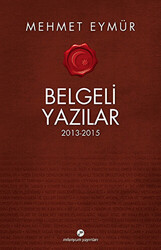 Belgeli Yazılar 2013-2015 - 1