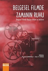 Belgesel Filmde Zamanın Ruhu Belgesel Filmde Değişen Anlam ve Anlatım - 1