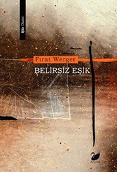 Belirsiz Eşik - 1