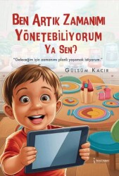 Ben Artık Zamanımı Yönetebiliyorum Ya Sen? - 1