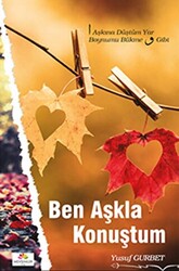 Ben Aşkla Konuştum - 1