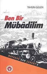 Ben Bir Mübadilim - Mayadağ’dan Şarköy’e - 1