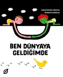 Ben Dünyaya Geldiğimde - 1