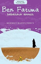 Ben Fatıma – Babasının Annesi - 1