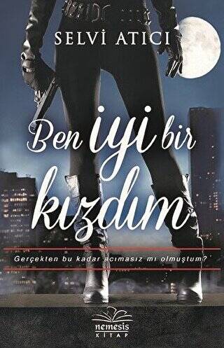 Ben İyi Bir Kızdım - 1