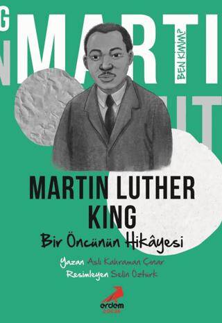 Ben Kimim?- Bir Öncünün Hikâyesi Martin Luther King - 1