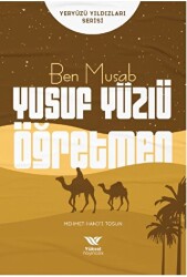 Ben Musab Yusuf Yüzlü Öğretmen - 1