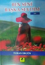 Ben Seni Başka Sevdim - 1