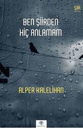 Ben Şiirden Hiç Anlamam - 1