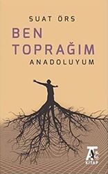 Ben Toprağım Anadoluyum - 1