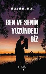 Ben Ve Senin Yüzündeki Biz - 1