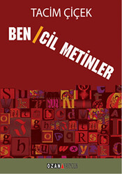 Bencil Metinler - 1